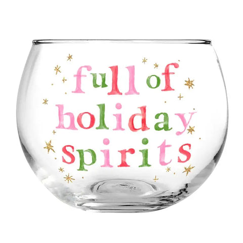 Full Of Holiday Spirit Glass